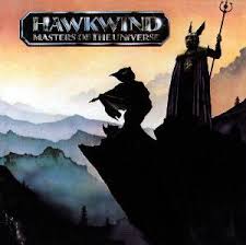 HAWKWIND - MASTERS OF THE UNIVERSE